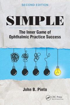 portada Simple: The Inner Game of Ophthalmic Practice Success (en Inglés)