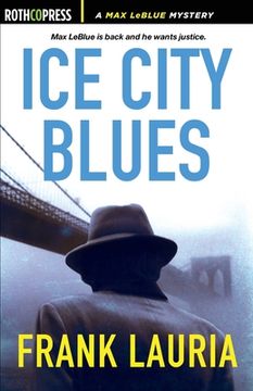 portada Ice City Blues: A Max LeBlue Mystery (en Inglés)