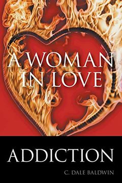 portada A Woman in Love: Addiction (en Inglés)