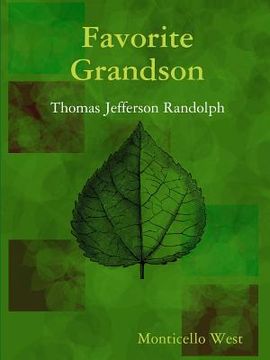 portada Favorite Grandson: Thomas Jefferson Randolph (in English)