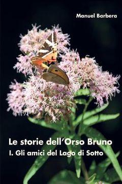 portada Le storie dell'Orso Bruno. I. Gli amici del Lago di Sotto (en Italiano)