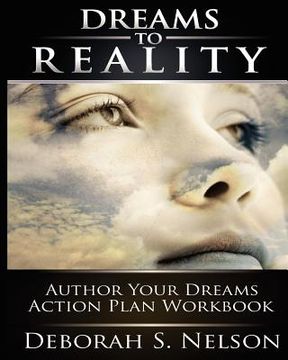 portada dreams to reality: author your dreams action plan (en Inglés)