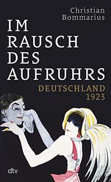 portada Im Rausch des Aufruhrs: Deutschland 1923 (en Alemán)