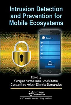 portada Intrusion Detection and Prevention for Mobile Ecosystems (Series in Security, Privacy and Trust) (in English)