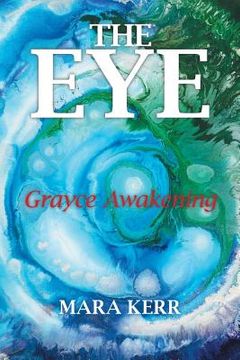 portada The Eye: Grayce Awakening