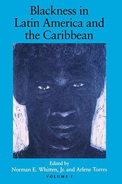 portada Blackness in Latin America & the Caribbean: Social Dynamics and Cultural Transformations (Blacks in the Diaspora) (en Inglés)