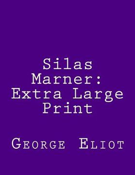 portada Silas Marner: Extra Large Print (en Inglés)