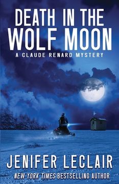 portada Death In The Wolf Moon: A Claude Renard Mystery (en Inglés)