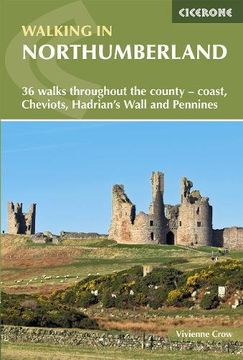 portada Walking in Northumberland: 36 walks throughout the national park - coast, Cheviots, Hadrian's Wall and Pennines (Cicerone Walking Guides)