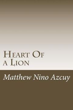 portada Heart of a Lion: A Digital Collection of Thoughts.