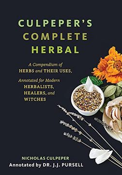 portada Culpeper'S Complete Herbal: A Compendium of Herbs and Their Uses, Annotated for Modern Herbalists, Healers, and Witches (en Inglés)