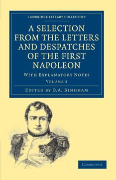 portada A Selection From the Letters and Despatches of the First Napoleon 3 Volume Set: A Selection From the Letters and Despatches of the First Napoleon -. Library Collection - European History) (en Inglés)