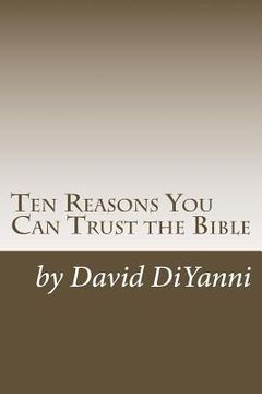 portada Ten Reasons You Can Trust the Bible (en Inglés)