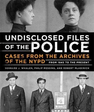 portada Undisclosed Files of the Police: Cases from the Archives of the NYPD from 1831 to the Present
