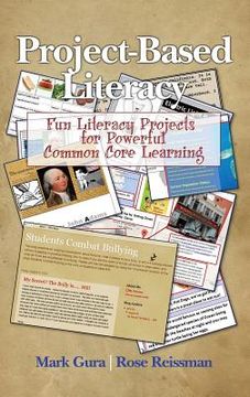portada Project Based Literacy: Fun Literacy Projects for Powerful Common Core Learning (HC) (en Inglés)