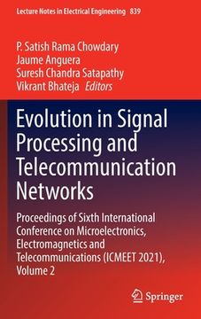 portada Evolution in Signal Processing and Telecommunication Networks: Proceedings of Sixth International Conference on Microelectronics, Electromagnetics and (en Inglés)
