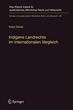 portada Indigene Landrechte Im Internationalen Vergleich: Eine Rechtsvergleichende Studie Der Anerkennung Indigener Landrechte in Kanada, Den Vereinigten ... Offentlichen Recht Und Volkerrech)