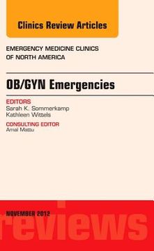 portada Ob/GYN Emergencies, an Issue of Emergency Medicine Clinics: Volume 30-4 (en Inglés)