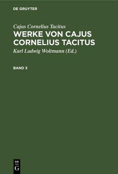 portada Cajus Cornelius Tacitus: Werke von Cajus Cornelius Tacitus. Band 3 (en Alemán)