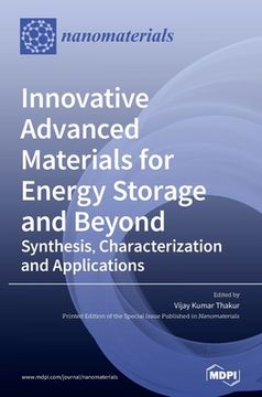 portada Innovative Advanced Materials for Energy Storage and Beyond: Synthesis, Characterization and Applications (en Inglés)