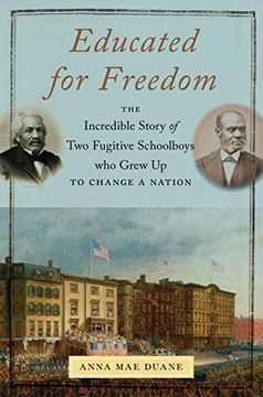 portada Educated for Freedom: The Incredible Story of two Fugitive Schoolboys who Grew up to Change a Nation (in English)