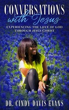 portada Conversations with Jesus: Experiencing the love of God through Jesus (en Inglés)