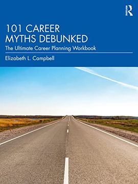 portada 101 Career Myths Debunked: The Ultimate Career Planning Workbook (in English)