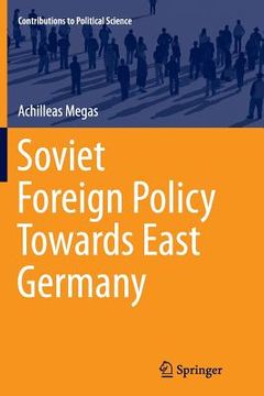 portada Soviet Foreign Policy Towards East Germany (en Inglés)