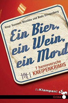 portada Ein Bier, ein Wein, ein Mord: 7 Hannoversche Kneipenkrimis (en Alemán)