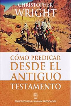 portada Cómo Predicar Desde el Antiguo Testamento (in Spanish)