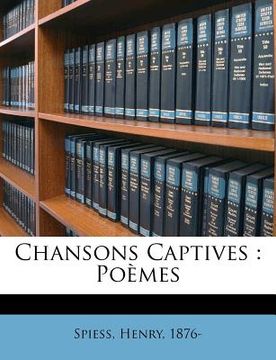 portada Chansons Captives: Poèmes (in French)
