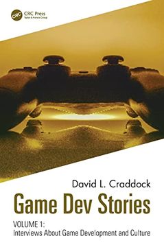 portada Game dev Stories Volume 1: Interviews About Game Development and Culture (in English)