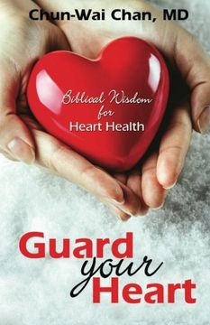 portada Guard Your Heart: Biblical Wisdom for Heart Health