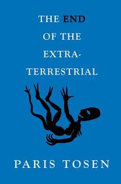 portada The End of the Extraterrestrial (en Inglés)