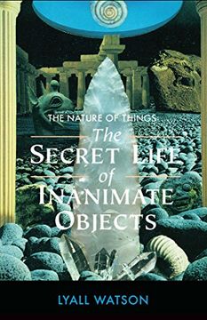 portada The Nature of Things: The Secret Life of Inanimate Objects (en Inglés)