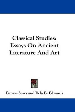 portada classical studies: essays on ancient literature and art (in English)