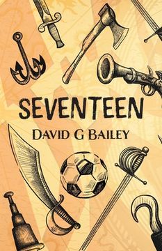 Seventeen: or The Blood City Tommy O'Reilly Benefit Tour (en Inglés)