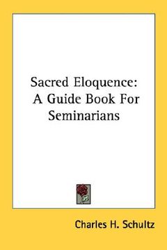 portada sacred eloquence: a guide book for seminarians (en Inglés)