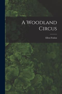 portada A Woodland Circus (en Inglés)