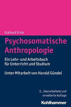 portada Psychosomatische Anthropologie: Ein Lehr- Und Arbeitsbuch Fur Unterricht Und Studium (en Alemán)