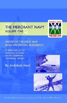 portada history of the great war. the merchant navy volume i (en Inglés)