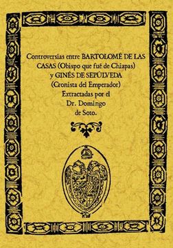 portada Controversias Entre Bartolome de las Casas y Gines de Sepulveda (in Spanish)