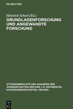 portada Grundlagenforschung und Angewandte Forschung: Dem Wirken Kurt Schwabes Gewidmet (en Alemán)