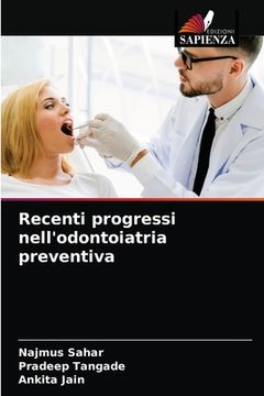 portada Recenti progressi nell'odontoiatria preventiva (in Italian)