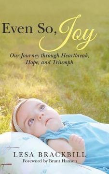 portada Even So, Joy: Our Journey Through Heartbreak, Hope, and Triumph (in English)