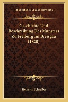 portada Geschichte Und Beschreibung Des Munsters Zu Freiburg Im Breisgau (1820) (en Alemán)