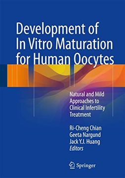 portada Development of in Vitro Maturation for Human Oocytes: Natural and Mild Approaches to Clinical Infertility Treatment (en Inglés)