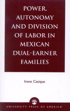 portada power, autonomy and division of labor in mexican dual-earner families (en Inglés)