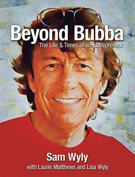 portada Beyond Bubba: The Life and Times of an Entrepreneur (en Inglés)