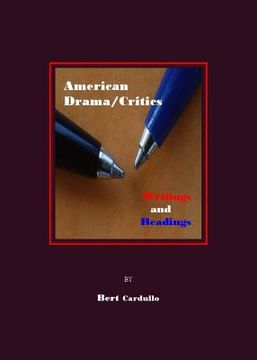 portada American Drama/Critics: Writings and Readings (en Inglés)